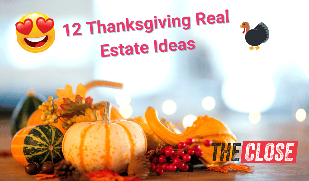 12 Thanksgiving Real Estate Ideas 🦃 (+ Templates)